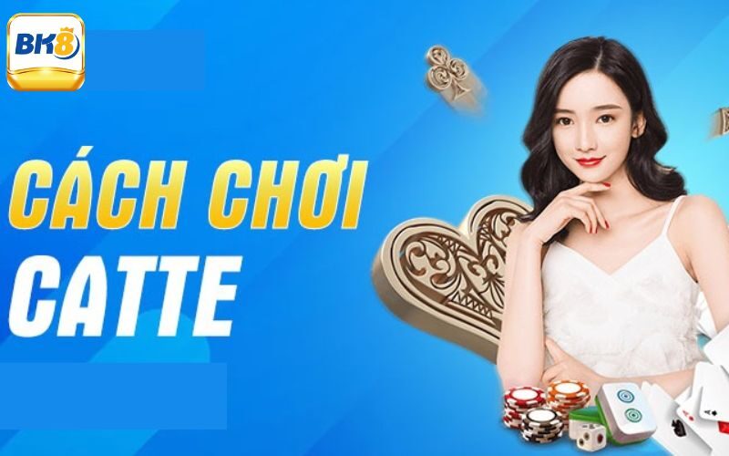 Cách Chơi Bài Catte Đúng Luật Và Chia Sẻ Mẹo Chắc Thắng 3 Chia sẻ một số mẹo chơi bài Catte chắc chắn thắng lớn